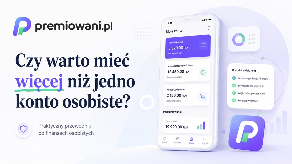 Więcej niż jedno konto osobiste – zarządzanie kilkoma rachunkami w aplikacji bankowej