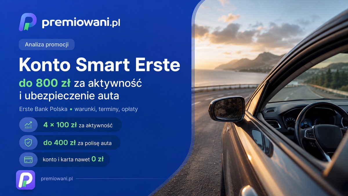 Konto Smart Erste – promocja do 800 zł za aktywność i ubezpieczenie auta