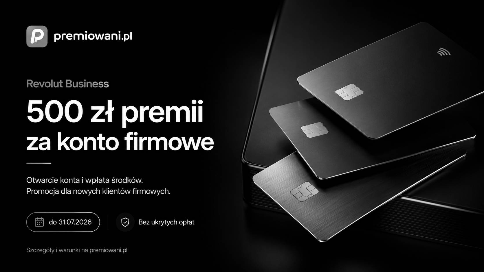 Grafika archiwalnej promocji Revolut Business, w której można było otrzymać 500 zł premii za otwarcie konta firmowego