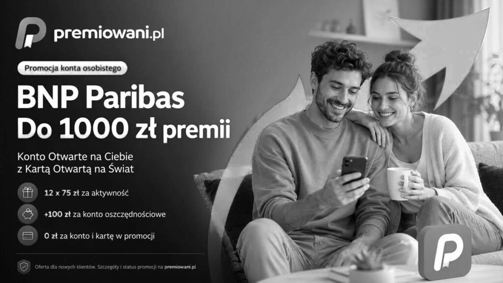 Zakończona promocja Konta Otwartego na Ciebie w BNP Paribas z premią do 1000 zł