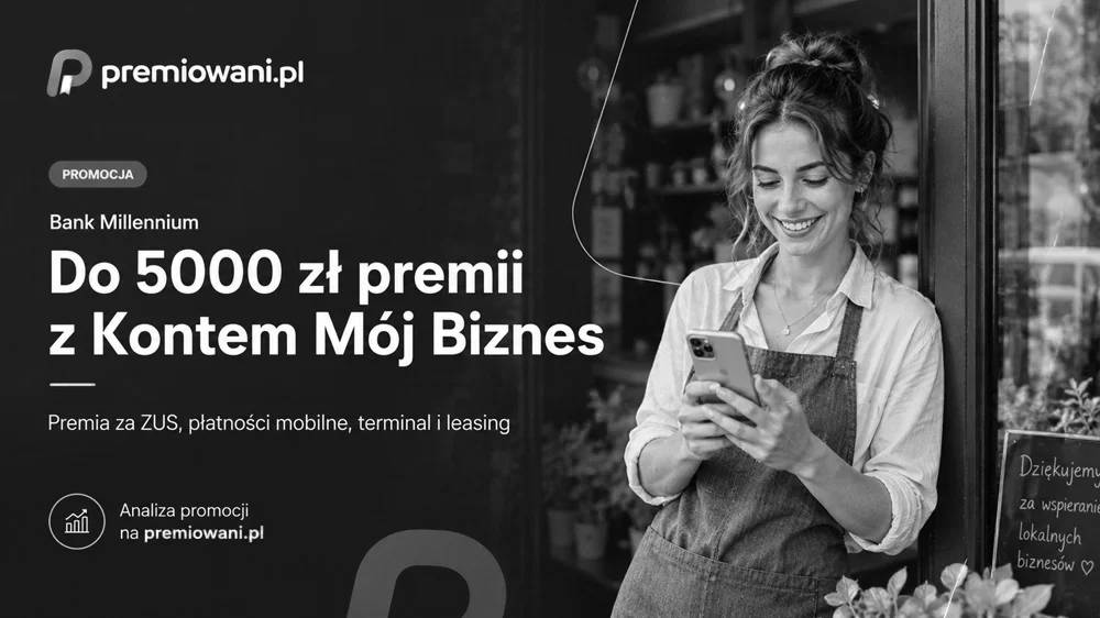 Wygasła promocja Konta Mój Biznes w Banku Millennium z premią do 5000 zł na premiowani.pl
