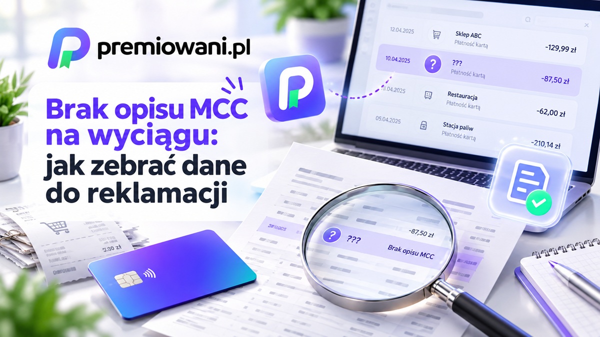 Brak opisu MCC na wyciągu bankowym – karta płatnicza, historia transakcji i dokumenty potrzebne do reklamacji.